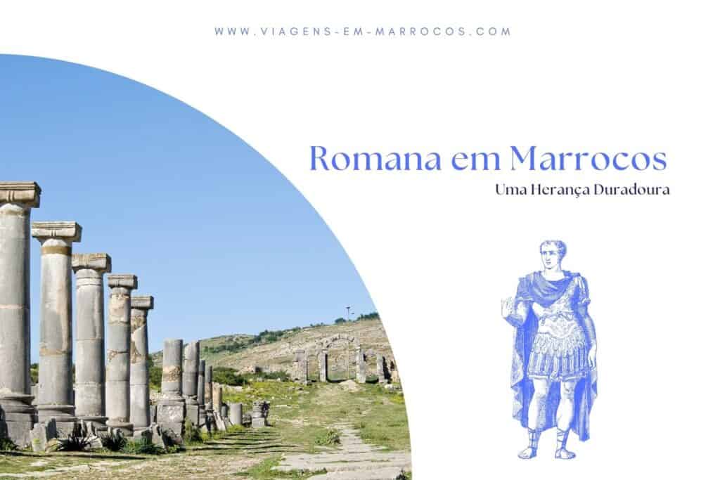 A Influência Romana em Marrocos A Influência Romana em Marrocos
