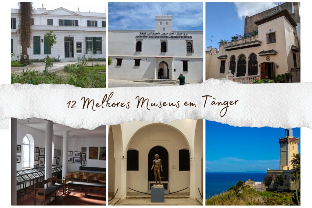12 Melhores Museus em Tânger
