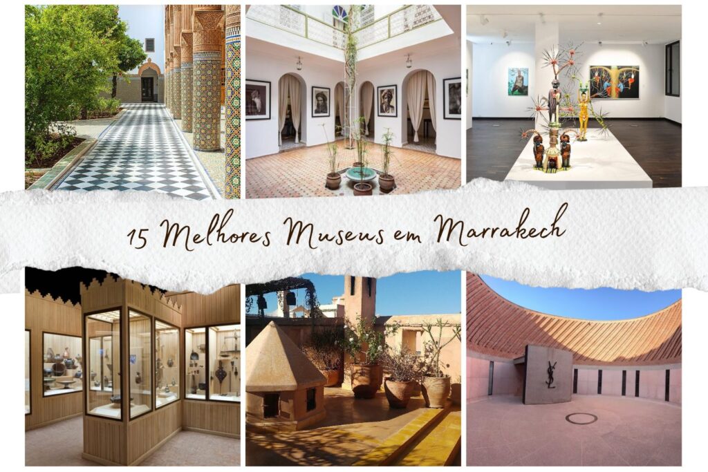 15 Melhores Museus em Marrakech